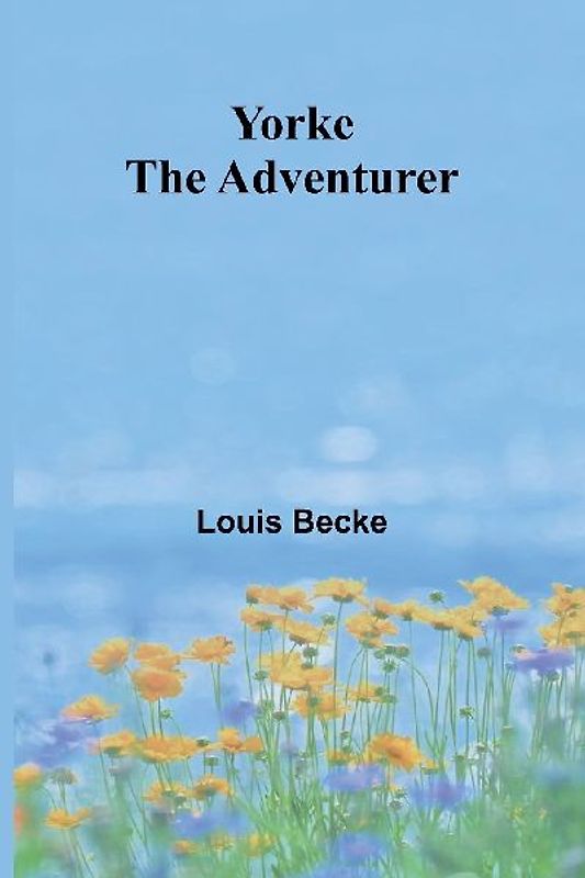 Yorke The Adventurer