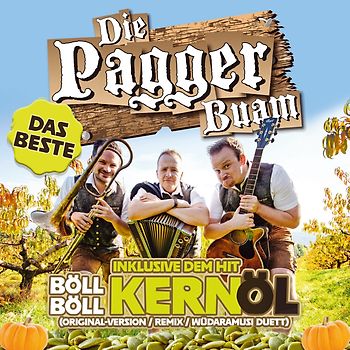 Das Beste-Inklusive dem Hit "Böll böll Kernöl"