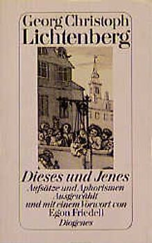 Dieses und Jenes. Aufsätze und Aphorismen