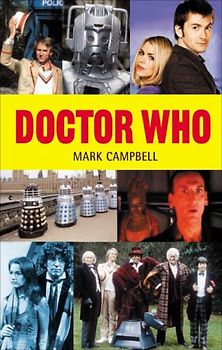 Doctor Who: The Episode Guide - Mark Campbell