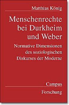 Menschenrechte bei Durkheim und Weber