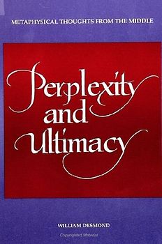 Perplexity and Ultimacy