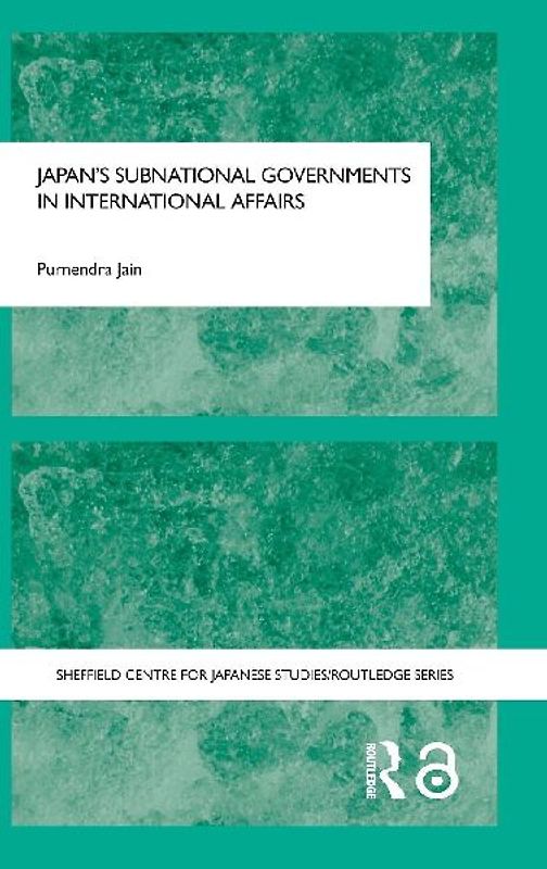 Japan's Subnational Governments in International Affairs