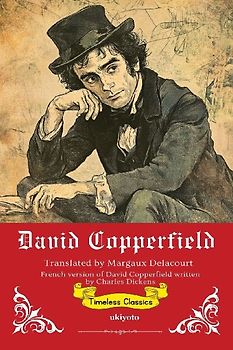 David Copperfield French Version | Timeless Classics