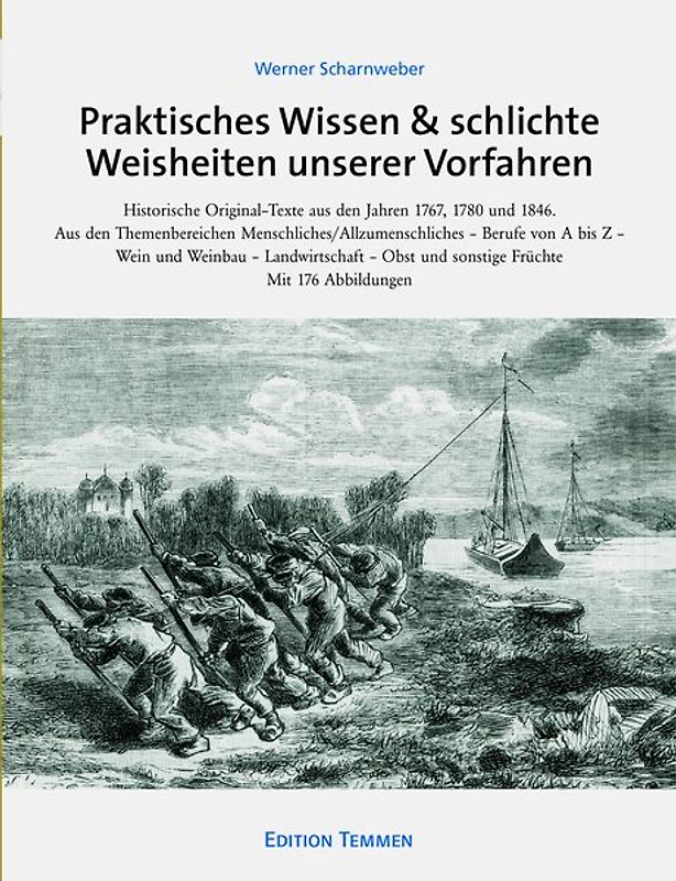 Praktisches Wissen & schlichte Weisheiten unserer Vorfahren