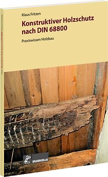 Konstruktiver Holzschutz nach DIN 68800