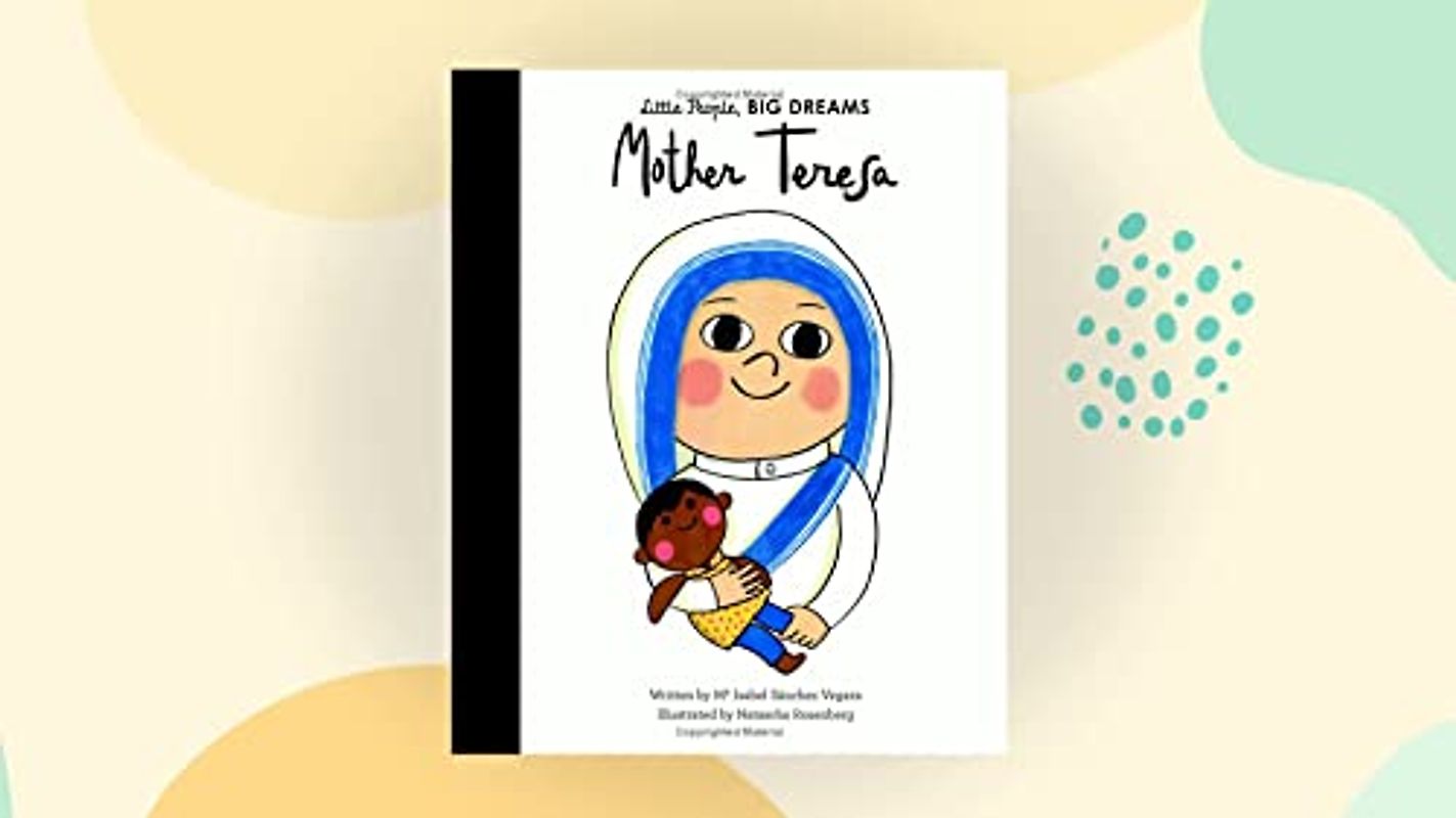 Little People, Big Dreams: Mother Teresa
