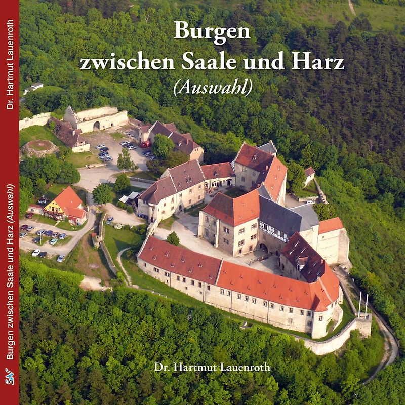 Burgen zwischen Saale und Harz (Auswahl)