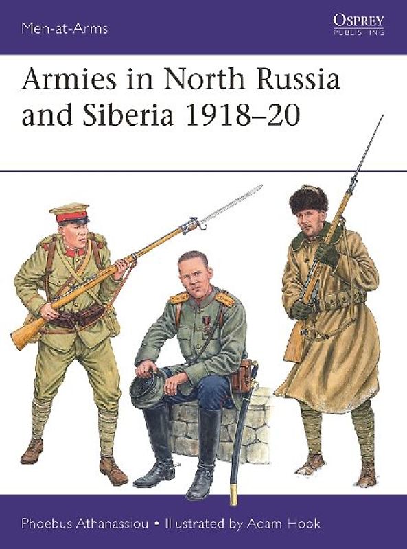 Armies in North Russia and Siberia 1918-20