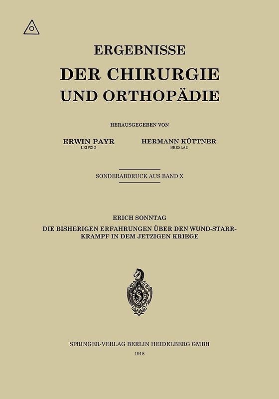 Die bisherigen Erfahrungen über den Wundstarrkrampf in dem jetzigen Kriege