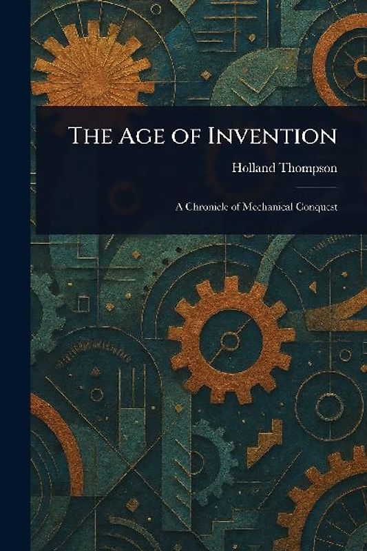 The Age of Invention
