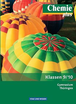 Chemie plus - Neue Ausgabe - Gymnasium Thüringen - 9./10. Schuljahr