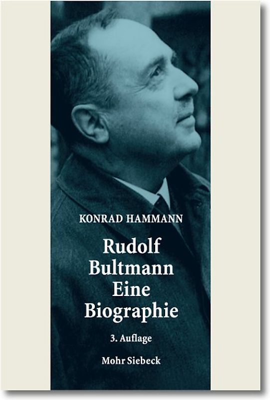 Rudolf Bultmann - Eine Biographie