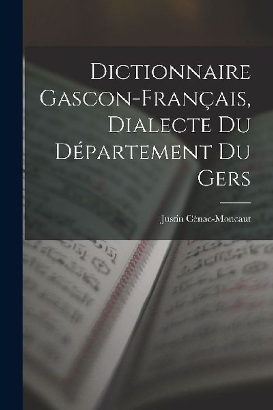 Dictionnaire Gascon-Français, Dialecte du Département du Gers