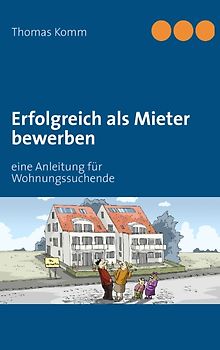 Erfolgreich als Mieter bewerben
