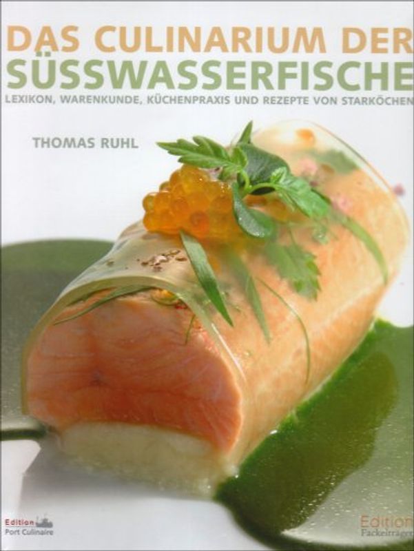 Das Culinarium der Süsswasserfische