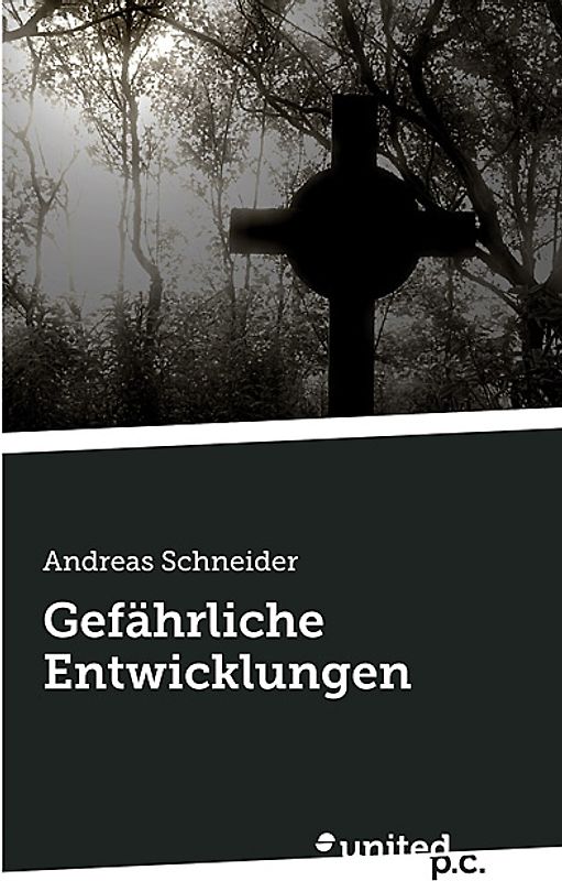 Gefährliche Entwicklungen