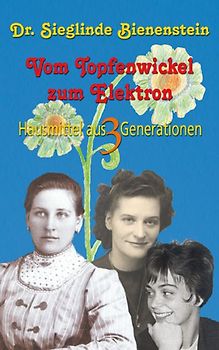 Vom Topfenwickel zum Elektron