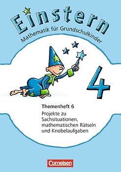 Einstern - Ausgabe 2010 / Band 4 - Projekte zu Sachsituationen, mathematischen Rätseln und Knobelaufgaben