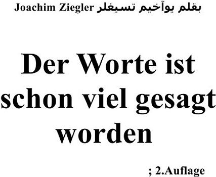 Der Worte ist schon viel gesagt worden ; 2.Auflage