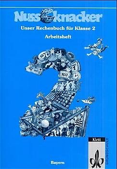Unser Rechenbuch - Nussknacker. Ausgabe C für Bayern / 2. Schuljahr. Schülerband. Übungsheft