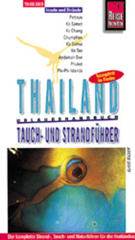Thailand Tauch- und Strandführer. Strand-, Tauch- und Naturführer