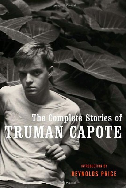 The Complete Stories of Truman Capote (Modern Library) - Truman Capote
