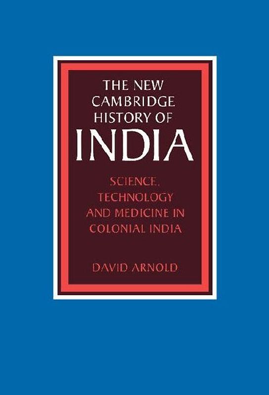 Science, Technology and Medicine in Colonial             India
