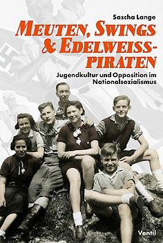 Meuten, Swings & Edelweißpiraten