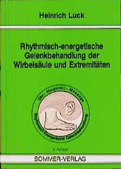 Rhythmisch-energetische Gelenkbehandlung der Wirbelsäule und Extremitäten