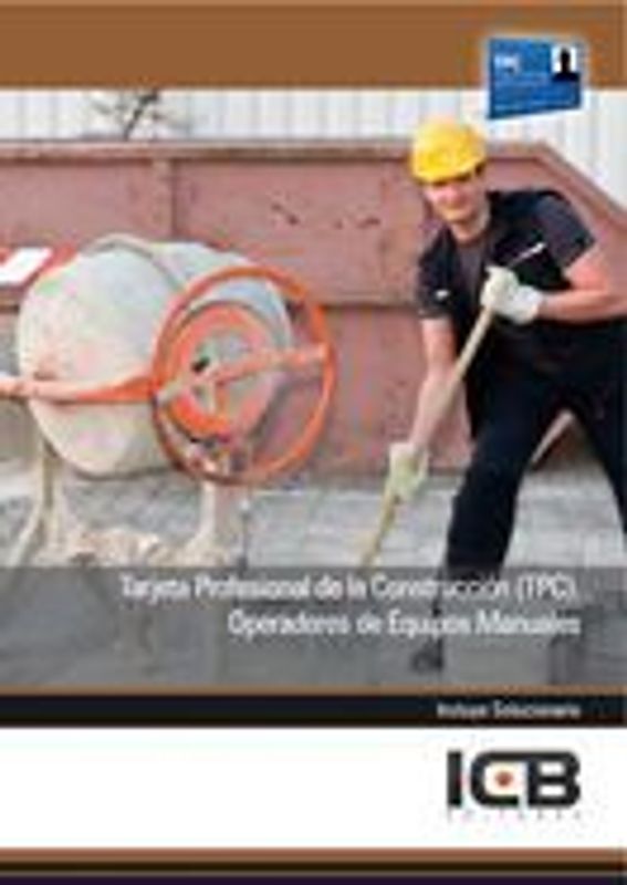 Tarjeta Profesional de la Construcción (TPC) : operadores de equipos manuales