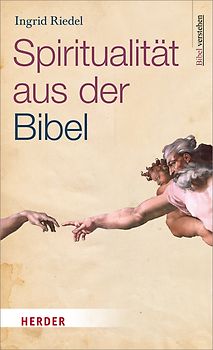 Spiritualität aus der Bibel