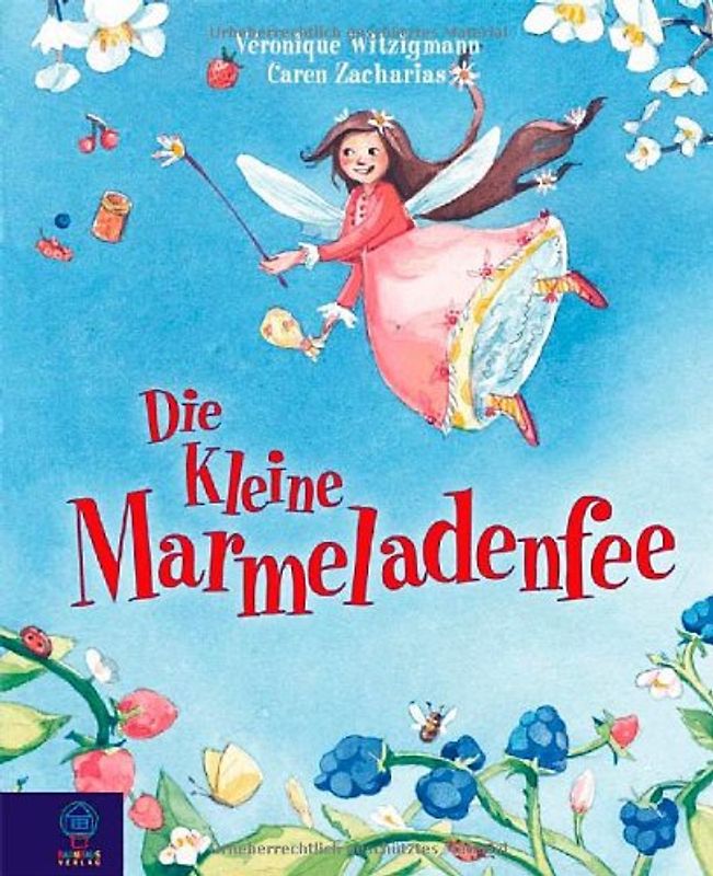 Die kleine Marmeladenfee
