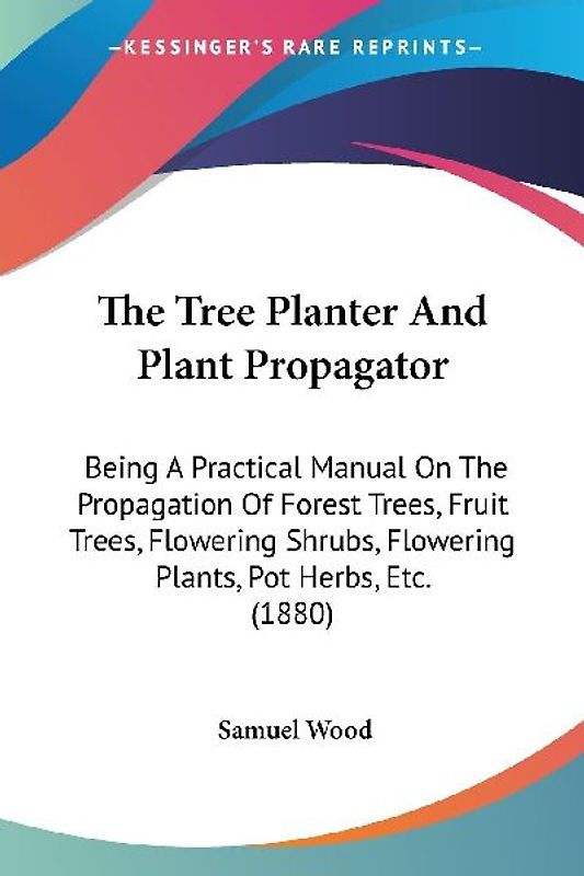 The Tree Planter And Plant Propagator