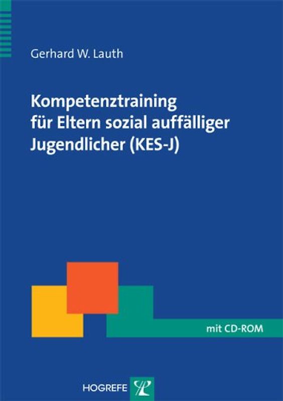 Kompetenztraining für Eltern sozial auffälliger Jugendlicher (KES-J)