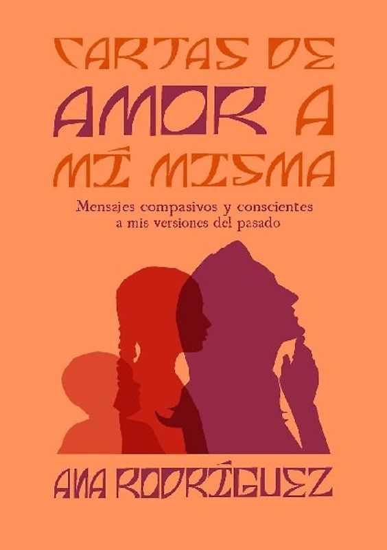 Cartas de Amor a mí Misma
