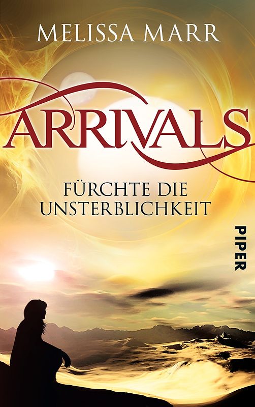 Arrivals. Fürchte die Unsterblichkeit