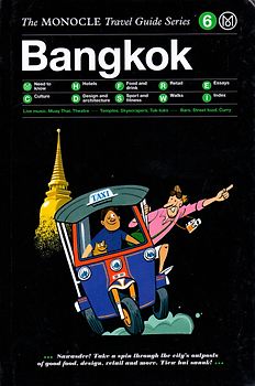 The Monocle Travel Guide to Bangkok