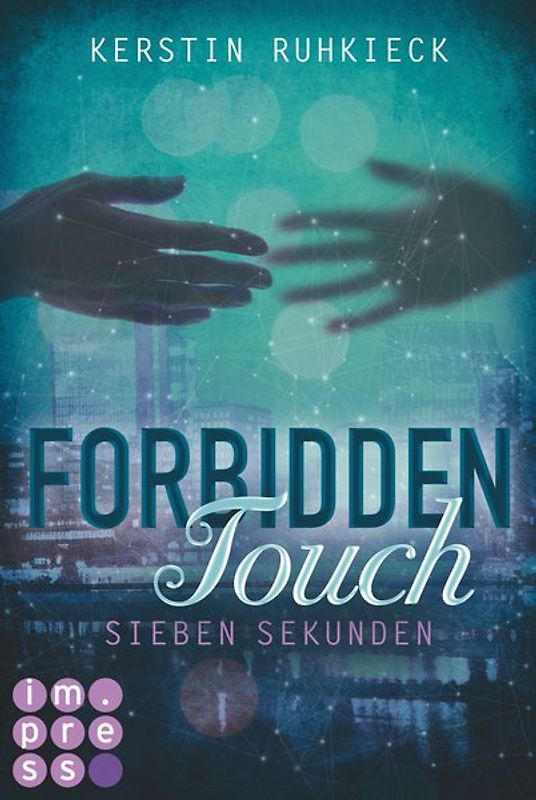 Forbidden Touch 1: Sieben Sekunden