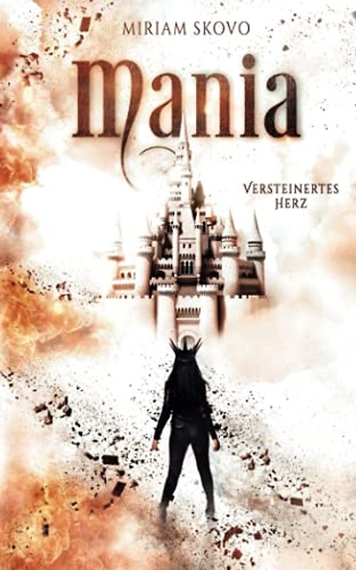 Mania: Versteinertes Herz
