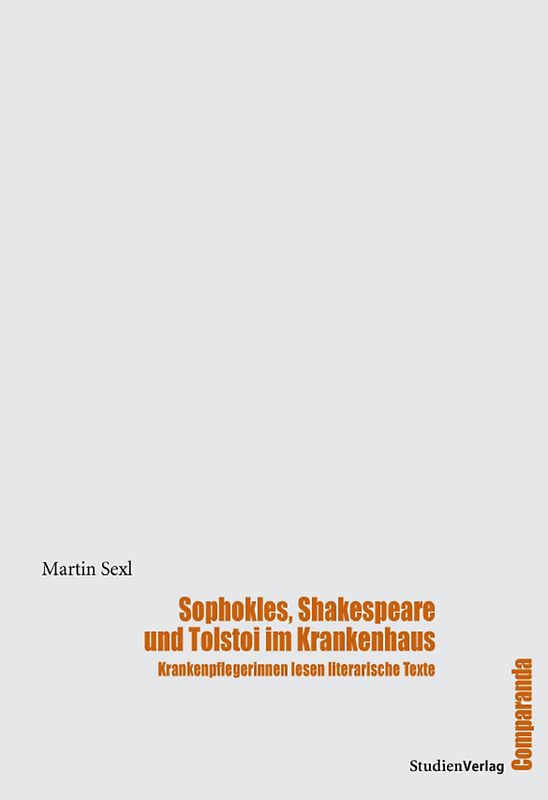Sophokles, Shakespeare und Tolstoi im Krankenhaus
