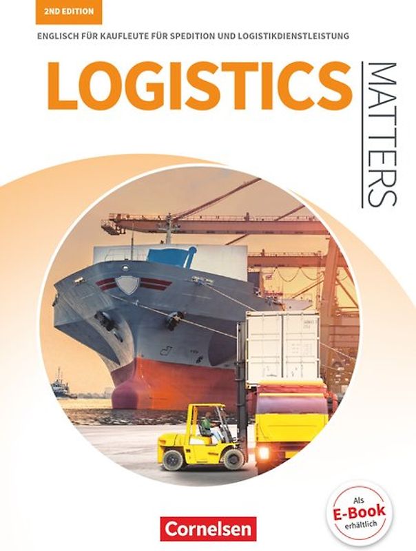 Matters Wirtschaft - Englisch für kaufmännische Ausbildungsberufe - Logistics Matters 2nd edition - B1-Mitte B2