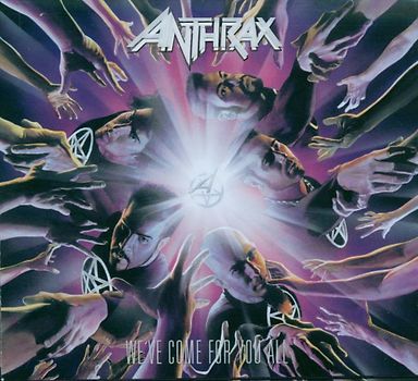 Anthrax - We'Ve Come for You All