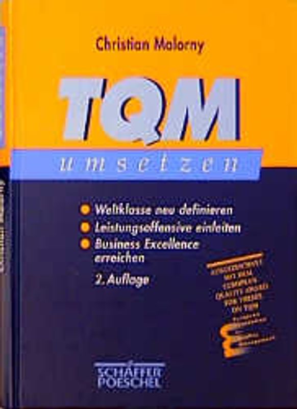 TQM umsetzen. Weltklasse neu definieren, Leistungsoffensive einleiten, Business Excellence erreichen