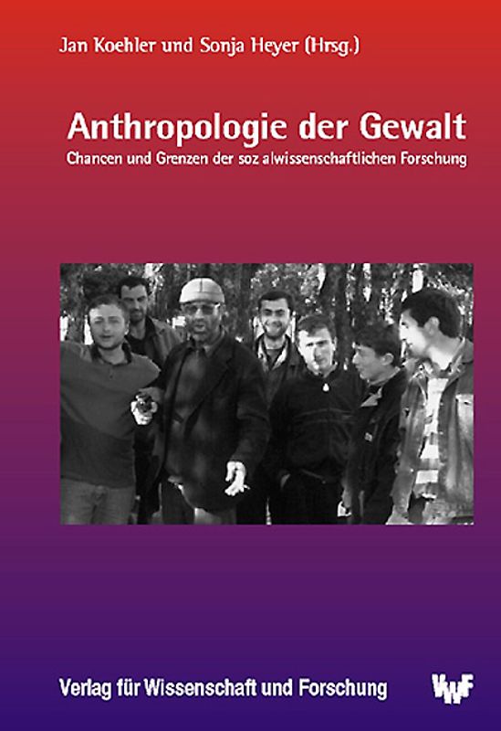 Anthropologie der Gewalt