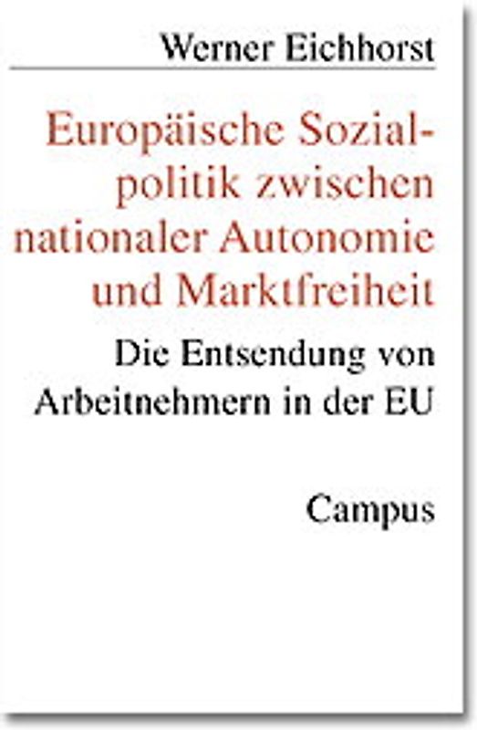 Europäische Sozialpolitik zwischen nationaler Autonomie und Marktfreiheit