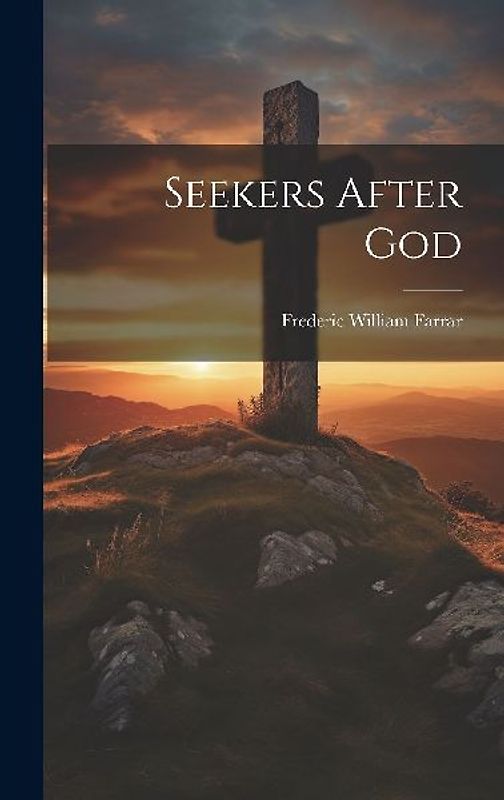 Seekers After God