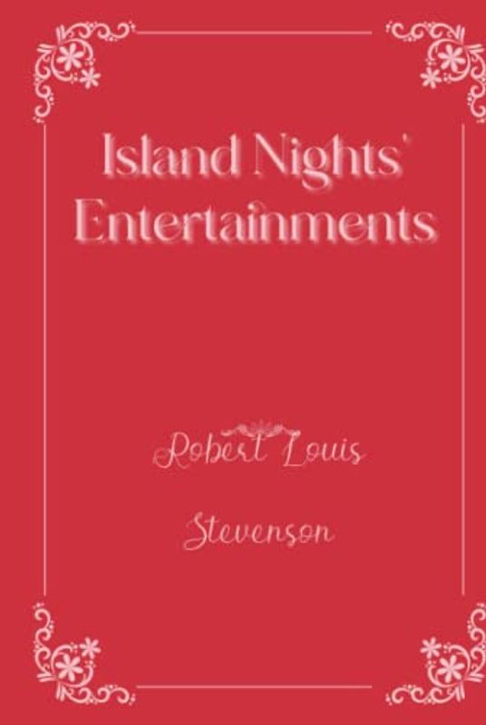 Island Nights' Entertainments: Eleganse Edition