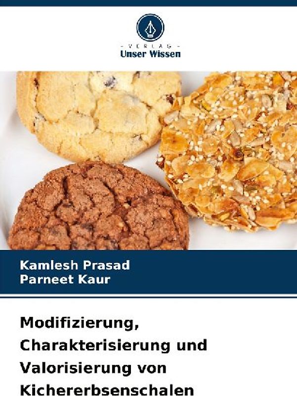 Modifizierung, Charakterisierung und Valorisierung von Kichererbsenschalen