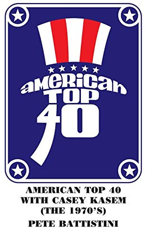 American Top 40 with Casey Kasem (The 1970'S)